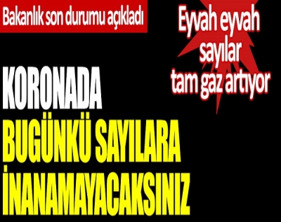 Korona tablosu ve vaka sayısı Sağlık Bakanlığı tarafından açıklandı! Korkutan Tablo 