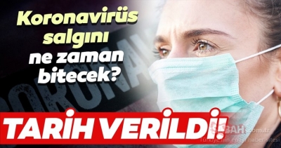 Koronavirüs Ne Zaman Bitecek? Uzmanlar Tarih Verdi