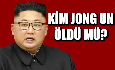 Kuzey Kore lideri Kim Jong-un Öldü mü? Flaş İddia