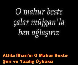  O MAHUR BESTE ÇALAR, MÜJGAN'la BEN AĞLAŞIRIZ