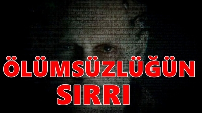 Ölümsüzlüğün Sırrı