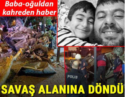 Ortalık savaş alanına döndü: Baba-oğuldan acı haber