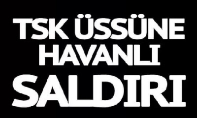 Son Dakika. Azez’de TSK üssüne havanlı saldırı düzenlendi, çok sayıda asker yaralandı