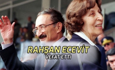 Son Dakika: Rahşan Ecevit Hayatını Kaybetti! 