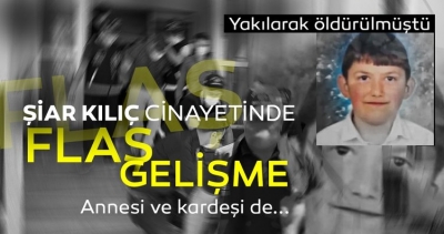 Vahşice Katledilen Şiar'ın Ölümüyle İlgili Detaylar Ortaya Çıktı:  Şiar cinayetinin perde arkası gün yüzüne çıktı!