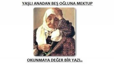 Yaşlı Anneden 5 Oğluna Mektup Mutlaka Okumalısınız