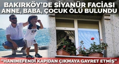 Yine Siyanürle Toplu Aile Cinayeti: Olayla İlgili Kahreden Detaylar Ortaya Çıktı