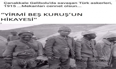 YİRMİ BEŞ KURUŞ’UN HİKAYESİ