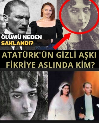 Atatürk'ün Gizli Aşkı Fikriye Aslında Kim?