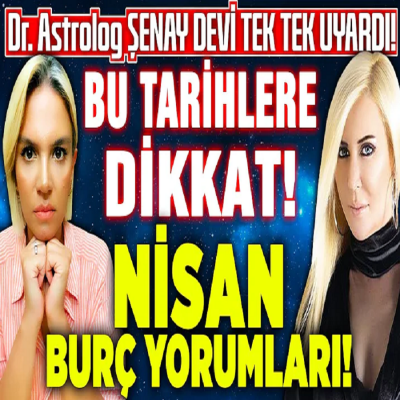 Bu Tarihlere DİKKAT! NİSAN Burç Yorumları! Bu Burçlar İnanılmaz Şanslı Olacak! Şenay Devi İlkay B.