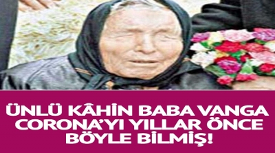 Büyük Kahin Vanga Korona Virüs İçin Daha Önceden Uyarmış ! 2020 Kahin Baba Vanga Kenahetleri Neler ?