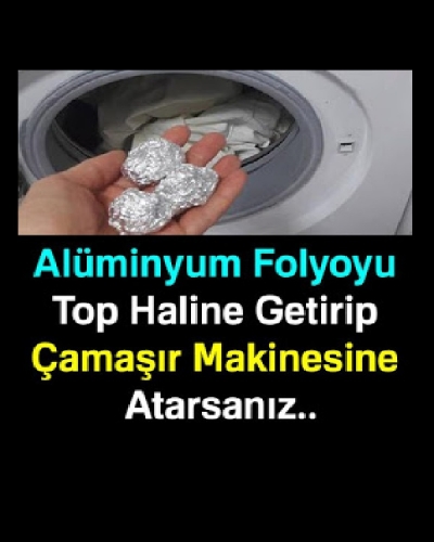 Çamaşır Makinesine Alüminyum Folyoyu Koyun ve Neler Olacağını Seyredin