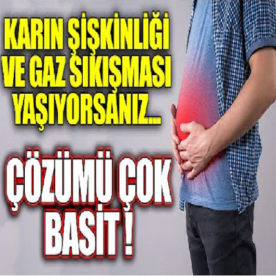 Karın şişkinliği ve gaz sıkışması yaşayanlar ! Çok Basit Yöntemle Bu Dertten Kurtulacaksınız !